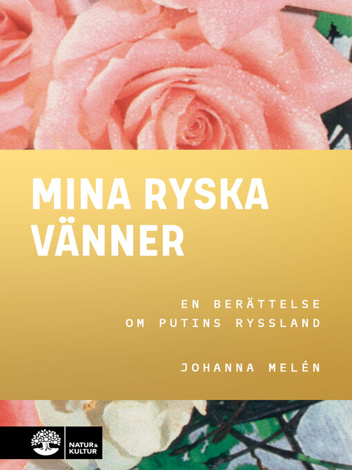 Titeldetaljer för Mina ryska vänner av Johanna Melén - Tillgänglig